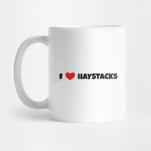 I Love Haystacks Mug